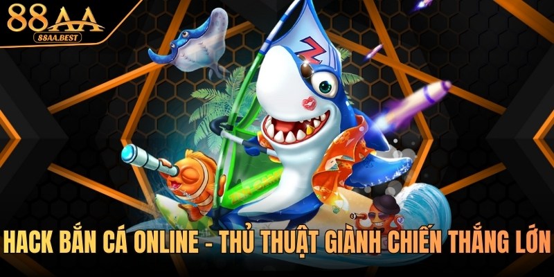 hack bắn cá online